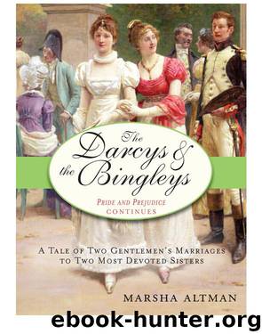 The Darcys and the Bingleys by Marsha Altman