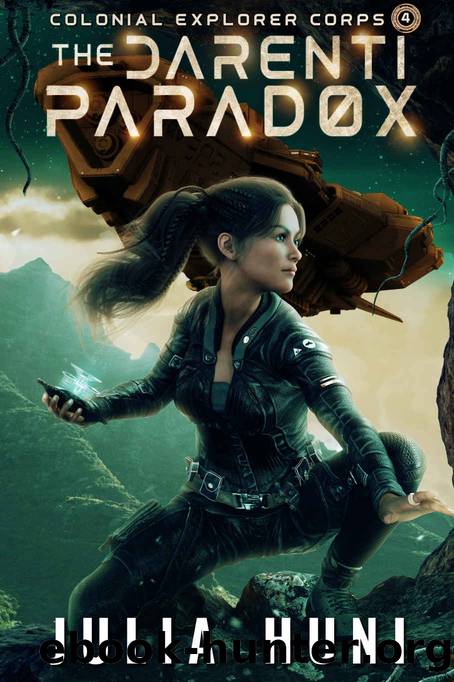The Darenti Paradox: Colonial Explorer Corps Book 4 by Huni Julia