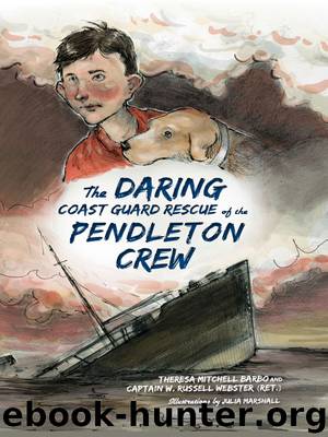 The Daring Coast Guard Rescue of the Pendleton Crew by Theresa Mitchell Barbo