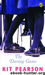 The Daring Game by Kit Pearson