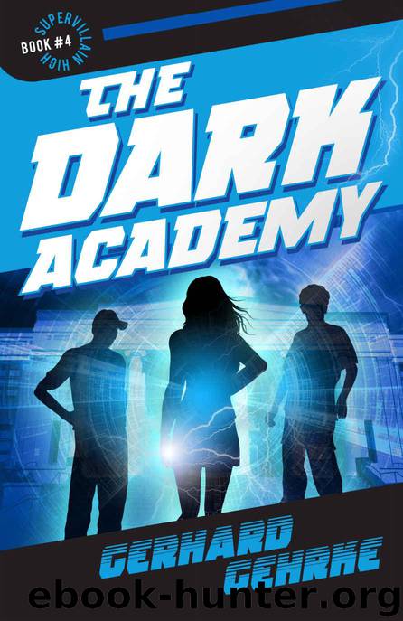 The Dark Academy (Supervillain High Book 4) by Gehrke Gerhard