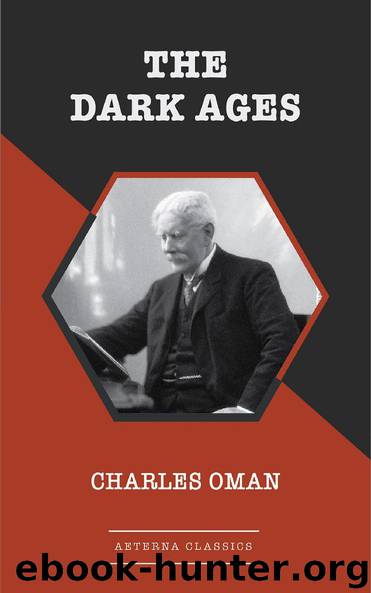 The Dark Ages by Charles Oman
