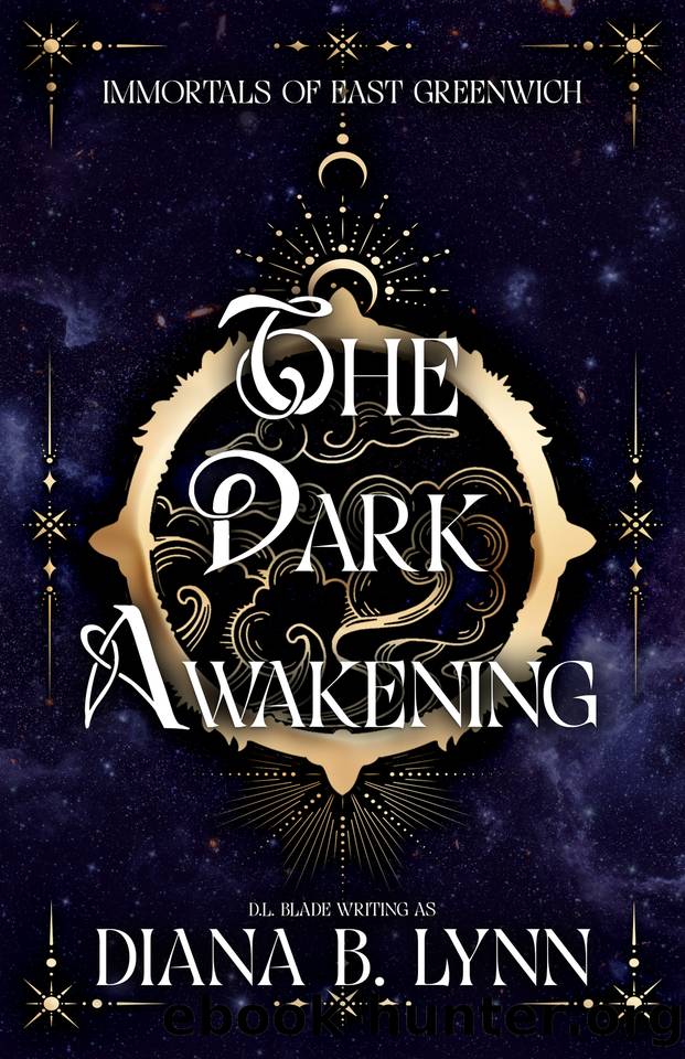 The Dark Awakening: A Young Adult Vampire & Witch Paranormal Romance & Urban Fantasy (Immortals of East Greenwich Book 1) by Diana B. Lynn & D.L. Blade