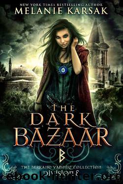 The Dark Bazaar: Division 8 (The Berkano Vampire Collection) by Melanie Karsak
