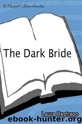 The Dark Bride by Laura Restrepo