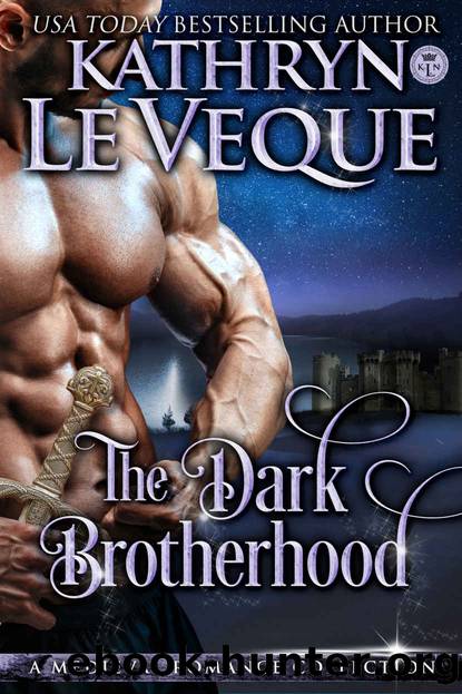 The Dark Brotherhood: A Medieval Romance Collection by Kathryn Le Veque