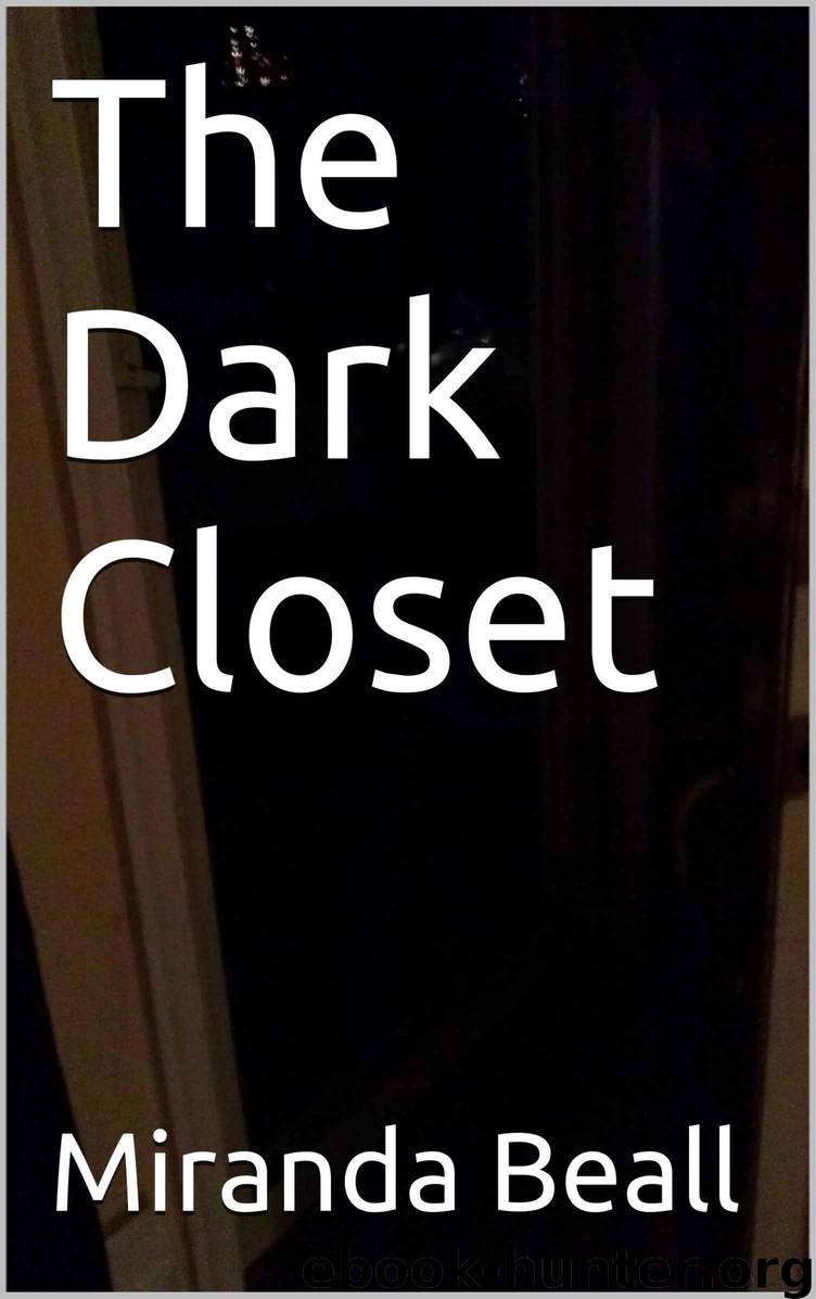 The Dark Closet by Beall Miranda