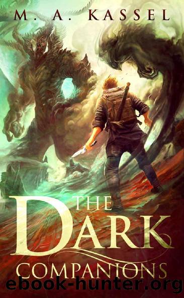 The Dark Companions by M.A. Kassel