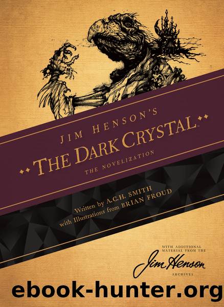 The Dark Crystal by Henson Jim