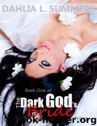 The Dark God's Bride #1 by Dahlia L. Summers