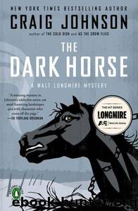 The Dark Horse: A Walt Longmire Mystery by Craig Johnson