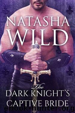 The Dark Knight's Captive Bride by Natasha Wild