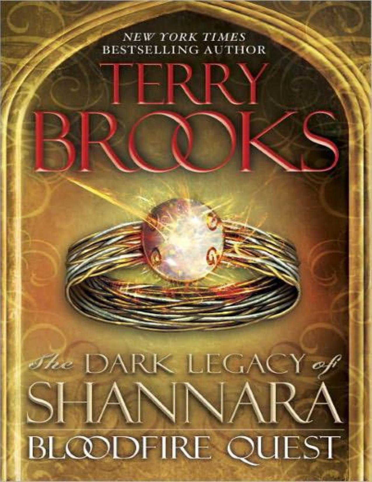 The Dark Legacy of Shannara 02 - Bloodfire Quest by Terry Brooks
