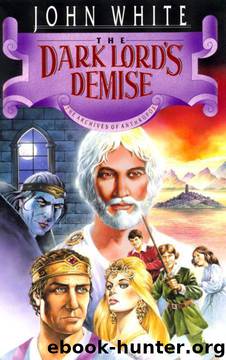 The Dark Lord's Demise by John White & Dale Larsen & Sandy Larsen