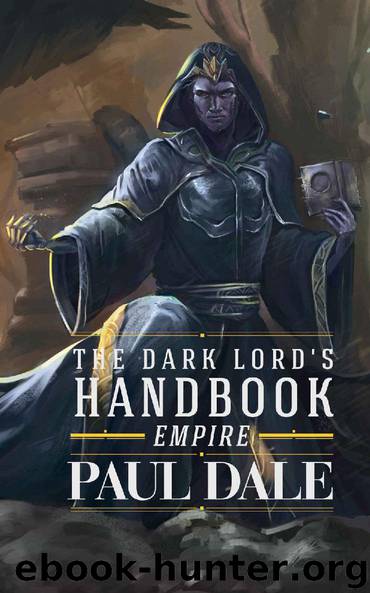 The Dark Lord's Handbook: Empire by Paul Dale