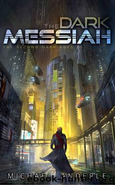 The Dark Messiah (The Second Dark Ages Book 1) by Michael Anderle