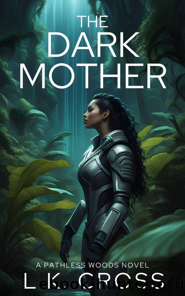 The Dark Mother: The Pathless Woods Book 1 by L.K. Cross