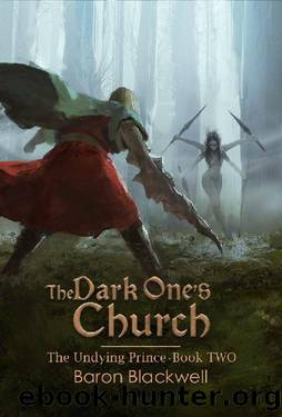 The Dark One's Church (The Undying Prince Book 2) by Baron Blackwell