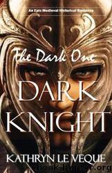 The Dark One: Dark Knight by Kathryn le Veque