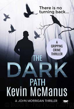 The Dark Path: a gripping crime thriller by Kevin McManus