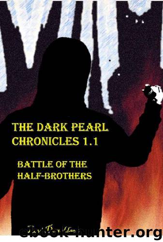 The Dark Pearl Chronicles 1.1: Battle of the Half-Brothers by Donaldson Levi