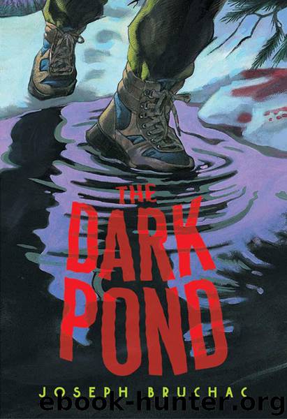 The Dark Pond by Joseph Bruchac