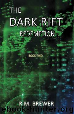 The Dark Rift: Redemption by R. Brewer