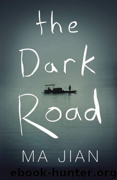 The Dark Road by Ma Jian