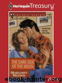 The Dark Side Of The Moon by Watson Margaret