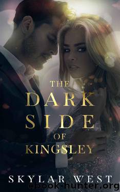 The Dark Side of Kingsley: A Billionaire Romance by Skylar West