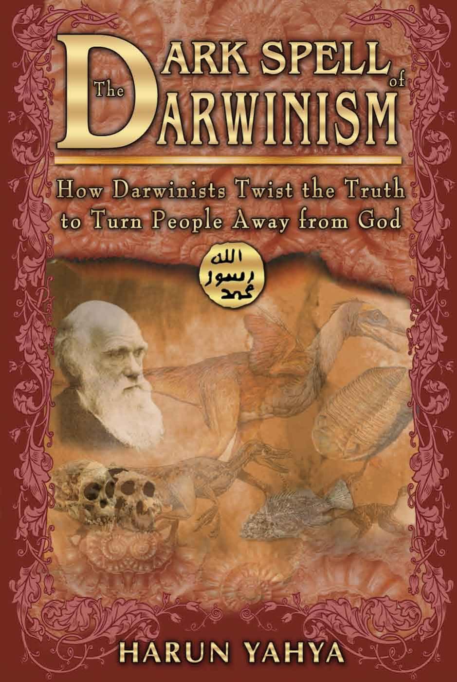 The Dark Spell Of Darwinism by Unknown