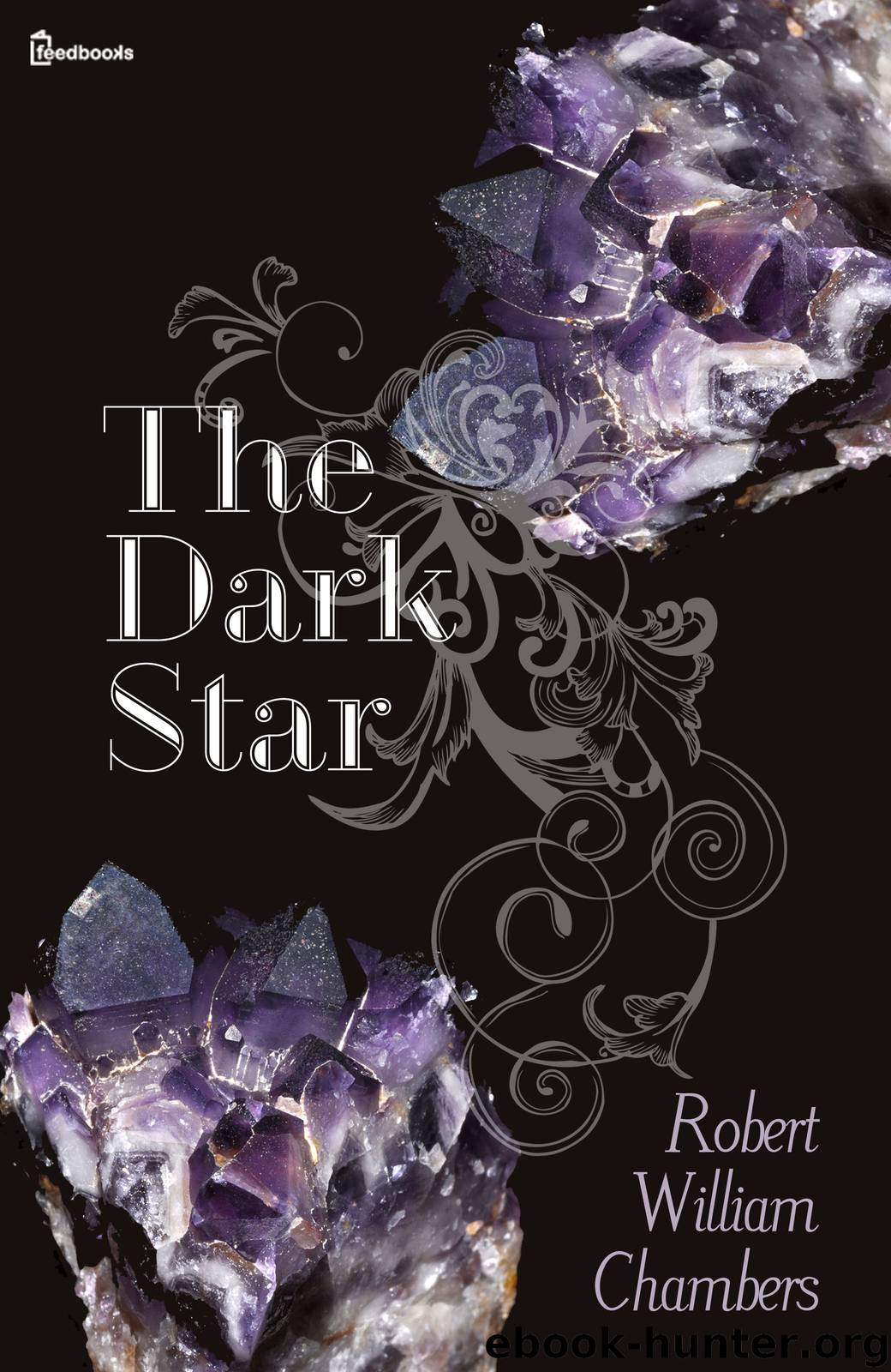 The Dark Star by Robert William Chambers