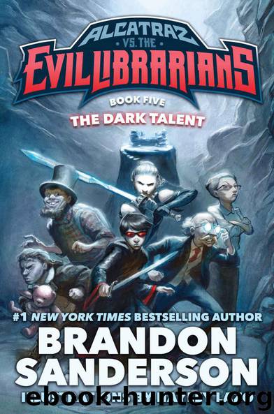 The Dark Talent: Alcatraz vs. the Evil Librarians (Alcatraz Versus the Evil Librarians) by Brandon Sanderson