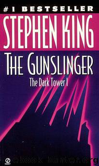 The Dark Tower 01 - The Gunslinger by Stephen King