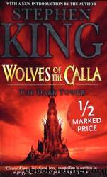 The Dark Tower 05: Wolves of the Calla by Stephen King