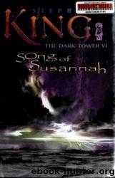 The Dark Tower 06: Song of Susannah by Stephen King