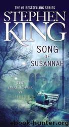 The Dark Tower 6: Song of Susannah by Stephen King