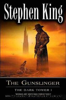 The Dark Tower I - The Gunslinger by Stephen King
