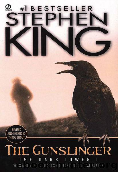 The Dark Tower I: The Gunslinger: (The Dark Tower #1)(Revised Edition) by Stephen King