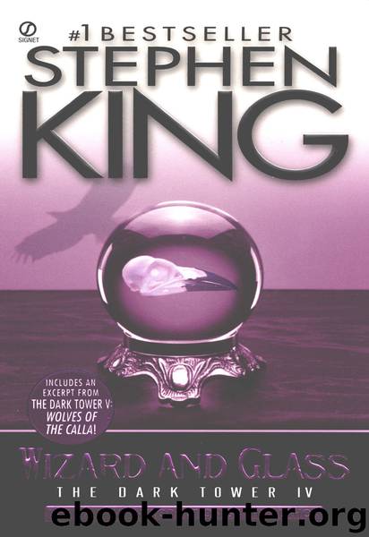 The Dark Tower IV Wizard and Glass by Stephen King
