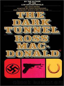 The Dark Tunnel by Ross Macdonald