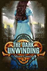 The Dark Unwinding by Cameron Sharon