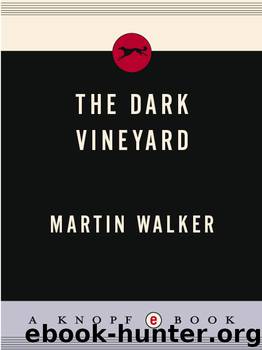 The Dark Vineyard by Martin Walker