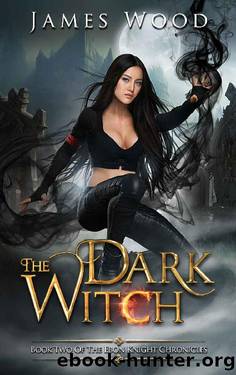 The Dark Witch by James Wood
