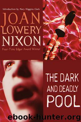 The Dark and Deadly Pool by Joan Lowery Nixon