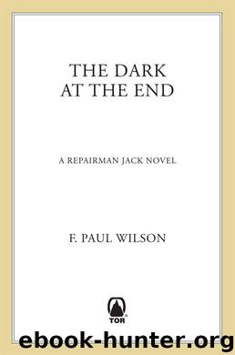 The Dark at the End (Repairman Jack) by Wilson F. Paul
