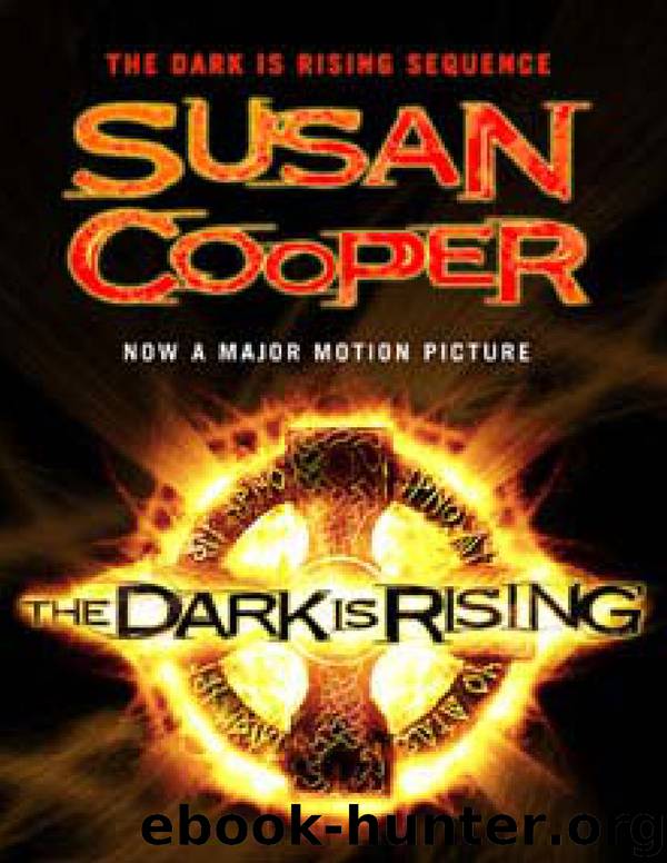 The Dark is Rising 02 - The Dark is Rising by Susan Cooper