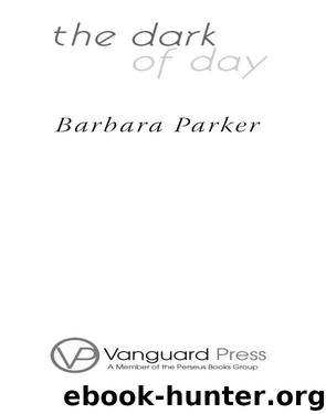 The Dark of Day by Barbara Parker