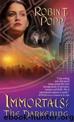 The Darkening (Immortals) by Robin T. Popp