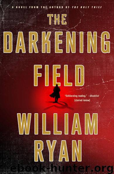 The Darkening Field by William Ryan